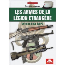 THE WEAPONS OF THE FOREIGN LEGION FROM 1831 TO THE...