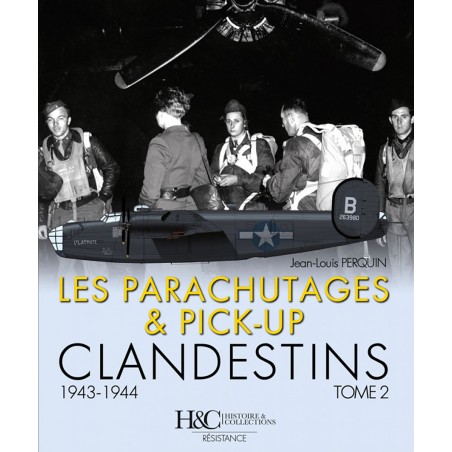 CLANDESTIENE PARACHUTAGES EN PICK-UP 1943-1944 DEEL 2