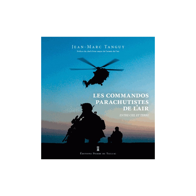 The Air Force Parachute Commandos – Between Heaven and Earth