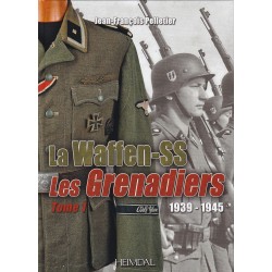 DE WAFFEN-SS - DE GRENADIERS - Uniformen & Uitrustingen -...