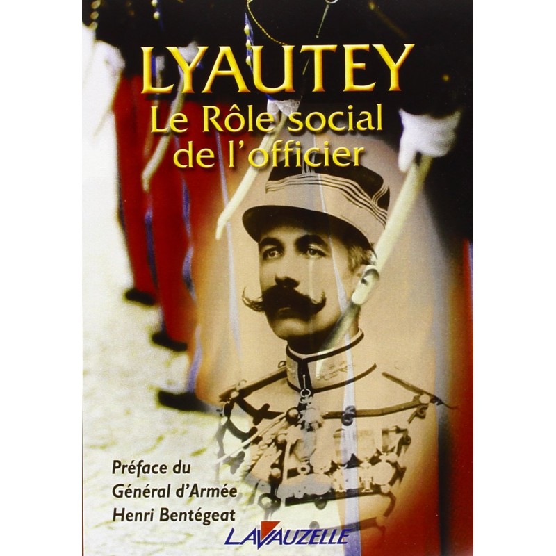 Lyautey - Le rôle social de l'officier