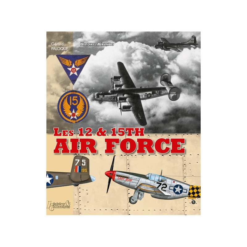 THE 12TH AND 15TH USAAF