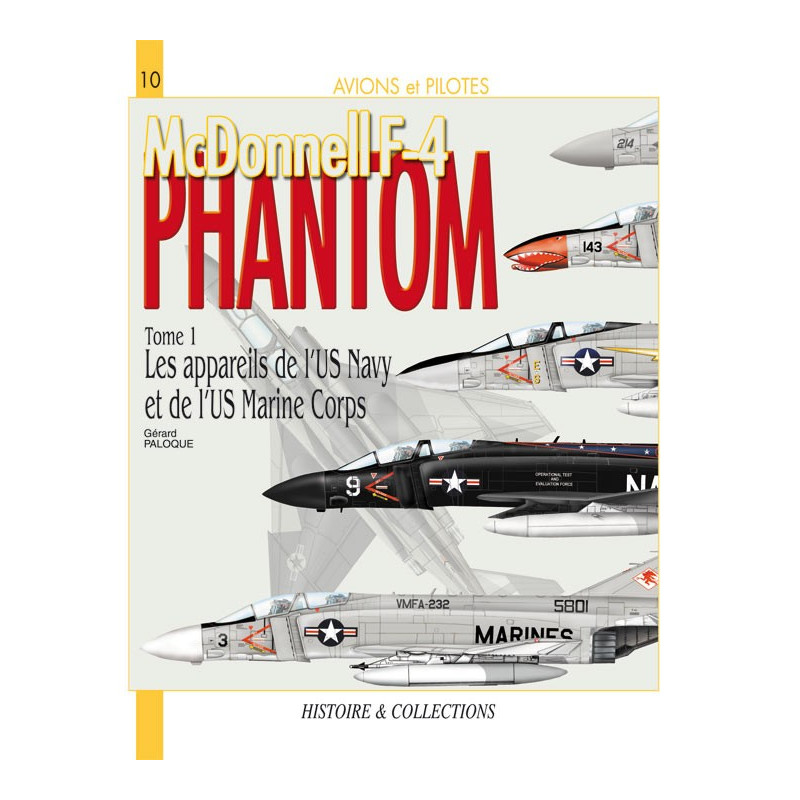 A&P N°10 - F-4 PHANTOM - Vol. 1: US NAVY / USMC