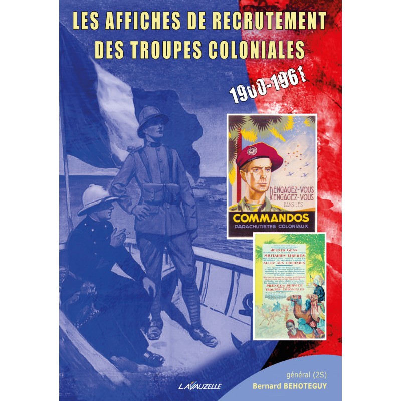Recruitment Posters of the Colonial Troops, 1900–1961