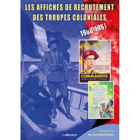 Die Rekrutierungsplakate der Kolonialinfanterietruppen, 1900–1961