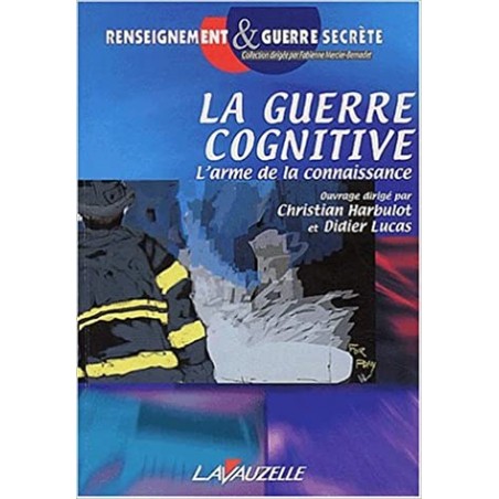 La Guerre Cognitive - L'Arme de la connaissance