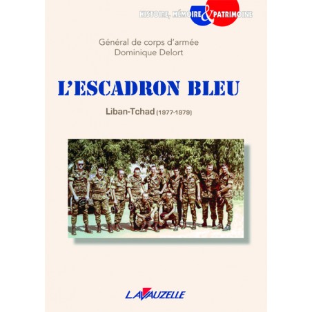 L'Escadron Bleu – Liban-Tchad 1977–1979