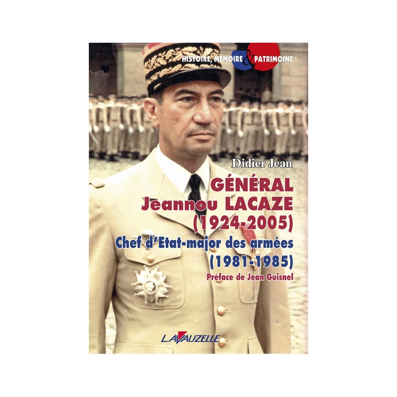 Generaal Jeannou Lacaze 1924-2005, Chef d'Etat-major des Armées 1981-1985