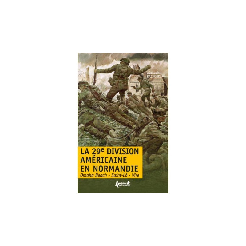 DE 29E INFANTERIEDIVISIE IN NORMANDIË