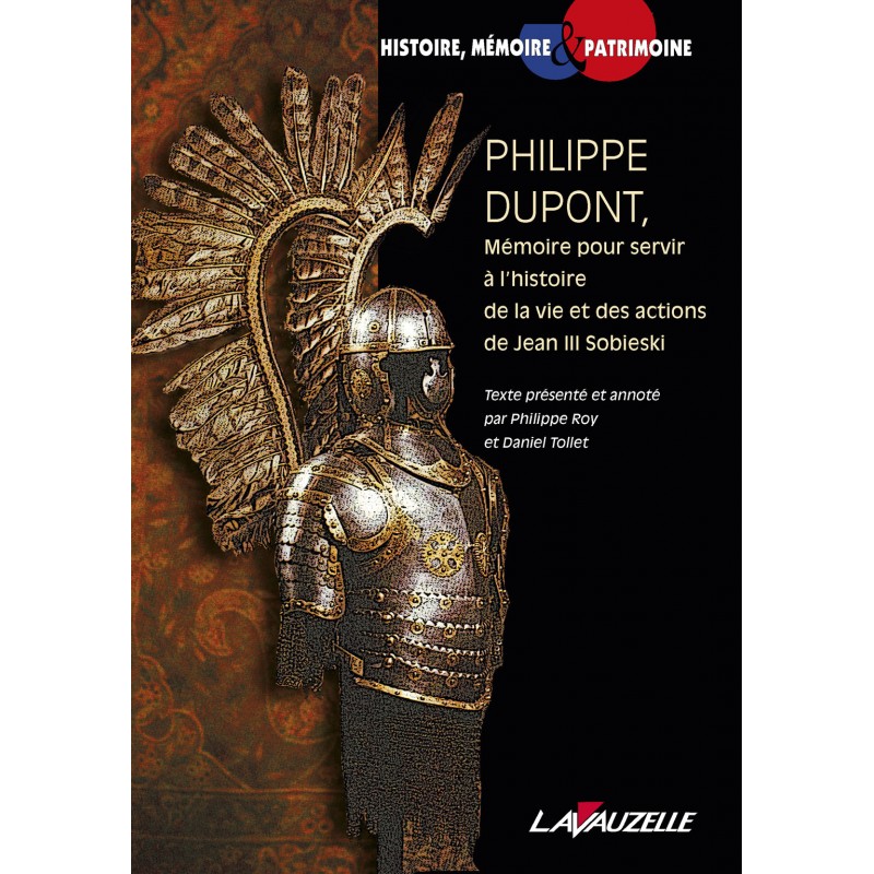 Philippe DUPONT, Memoir Towards a History of the Life and Actions of Jean III Sobieski