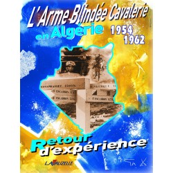 L'Arme Blindée Cavalerie en Algérie 1954-1962 2