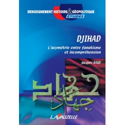 DJIHAD, l'asymétrie entre fanatisme et incompréhension