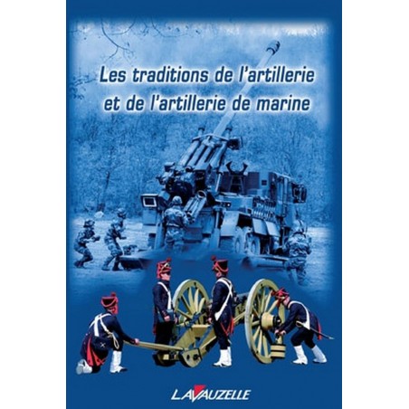 Traditions de l'Artillerie et Artillerie de Marine