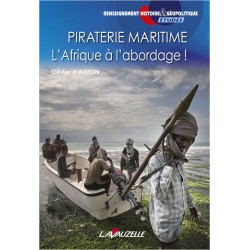 Piraterie Maritime, l'Afrique à l'abordage