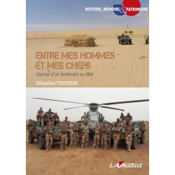 Entre mes hommes et mes Chefs, Journal d'un lieutenant au Mali