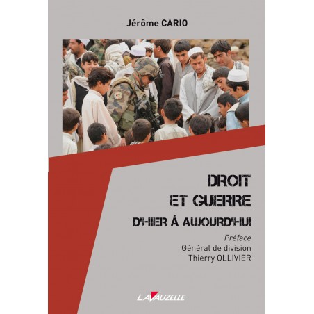 Droit et Guerre D'Hier à Aujourd'hui