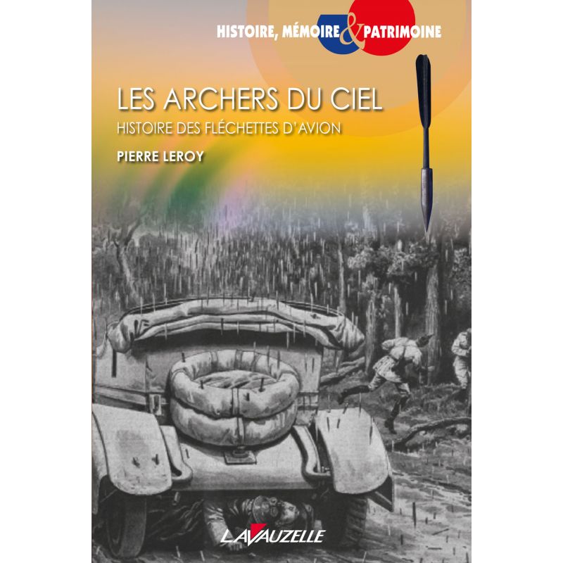 LES ARCHERS DU CIEL - Histoire des fléchettes d'avion