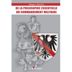 De la philosophie essentielle du commandement militaire