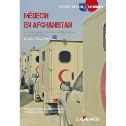 Doctor in Afghanistan – Field Journal of an Ordinary Military Physician on External Operations