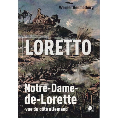 LORETTO, NOTRE-DAME-DE-LORETTE SEEN FROM THE GERMAN SIDE
