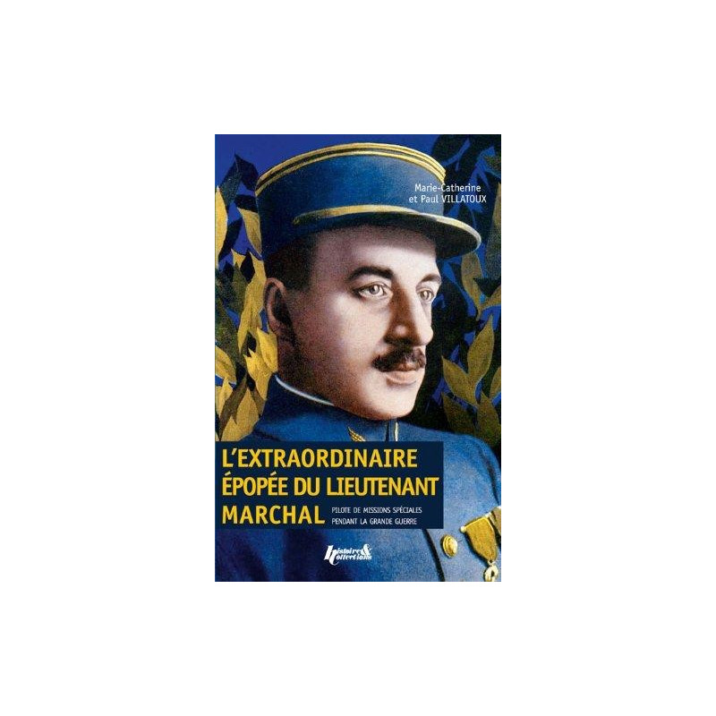 DE BUITENGEWONE ODYSSEE VAN LUITENANT MARCHAL:...