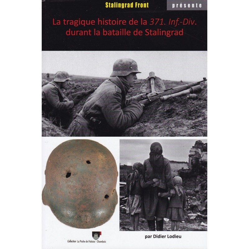 Die tragische Geschichte der 371. Inf.-Div. in...