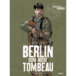 BERLIN WIRD UNSER GRAB SEIN BD. 3 - DIE LETZTEN HEIDEN