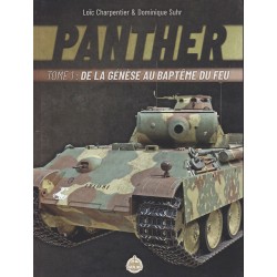 PANTHER – BAND I Von der Entstehung bis zur Feuertaufe