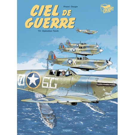 CIEL DE GUERRE T4 - OPERATION TORCH