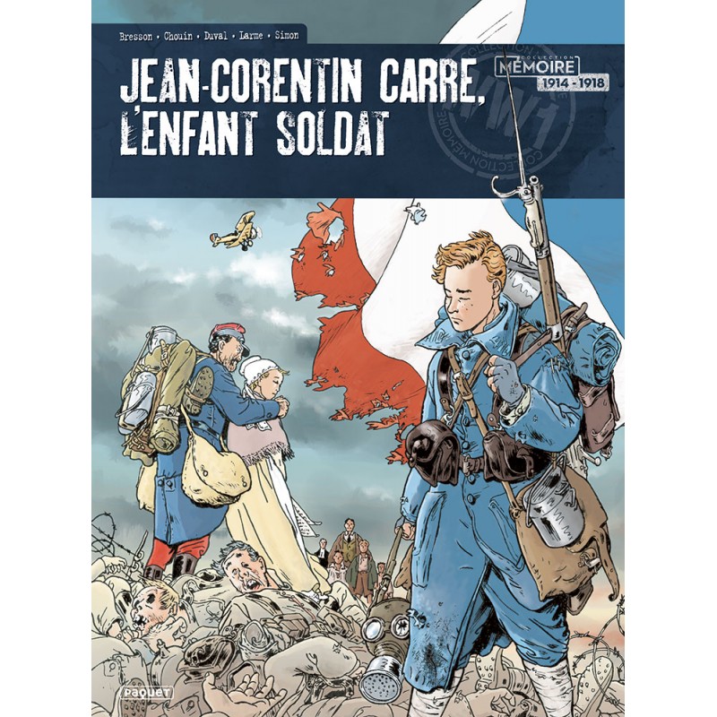 JEAN-CORENTIN CARRE, L'ENFANT SOLDAT INTEGRALE
