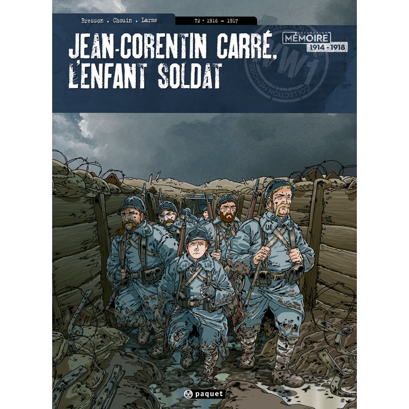 JEAN-CORENTIN CARRE, L'ENFANT SOLDAT T2 - 1916-1917