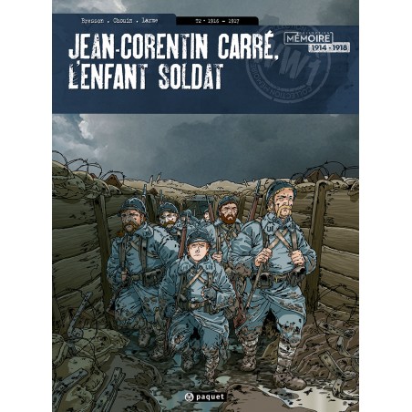 JEAN-CORENTIN CARRE, L'ENFANT SOLDAT T2 - 1916-1917