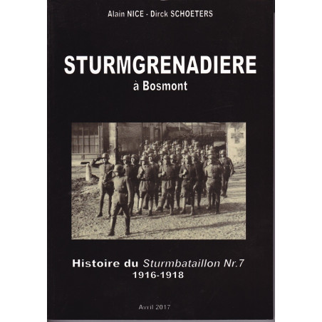 STURMGRENADIERE – Storia dello SturmBataillon n. 7, 1916-1918
