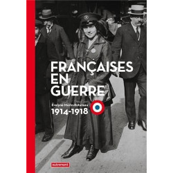 FRANÇAISES EN GUERRE (1914-1918) 2