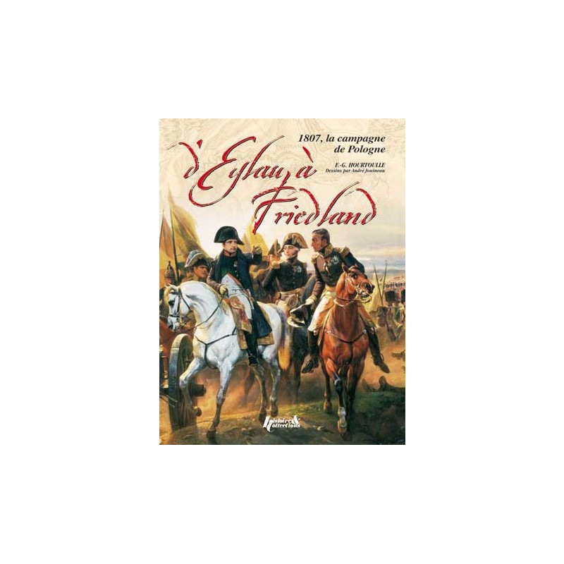 FROM EYLAU TO FRIEDLAND, 1807 (FR)
