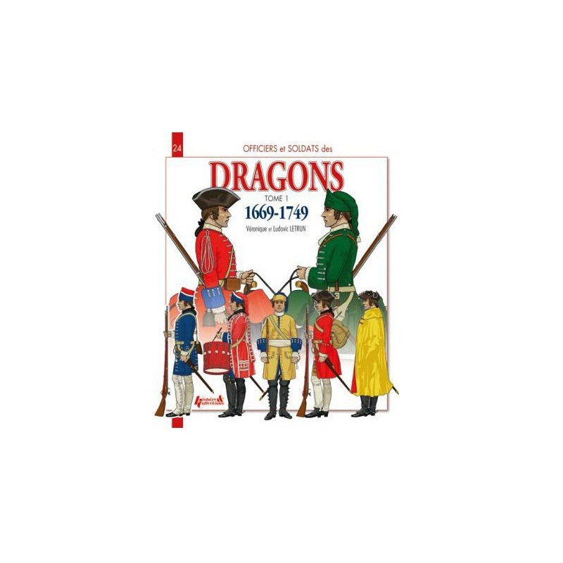 LES DRAGONS 1669-1749 - DEEL 1 : O&S N°24
