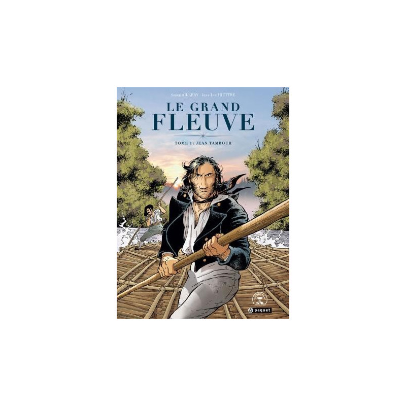DE GROTE RIVIER, DEEL 1: JEAN TAMBOUR