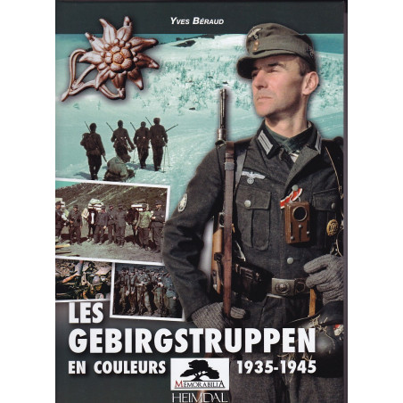 Les Gebirgstruppen en couleurs 1935-1945