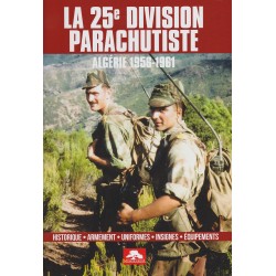 THE 25th PARACHUTE DIVISION - ALGERIA 1956-1961