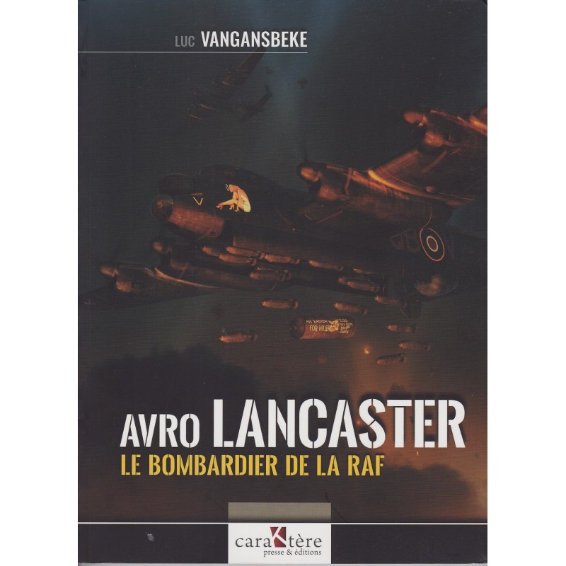 AVRO LANCASTER - Der Bomber der RAF