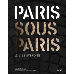 Paris Under Paris - The Forbidden City