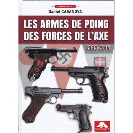 LES ARMES DE POING DES FORCES DE L'AXE 1939-1945