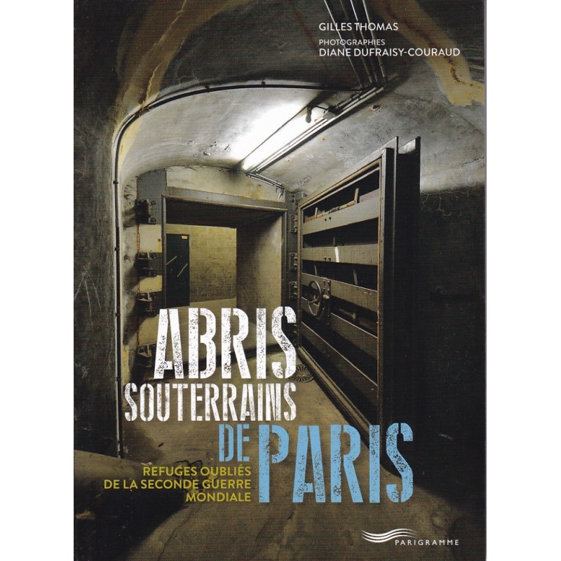 Unterirdische Schutzräume von Paris –...