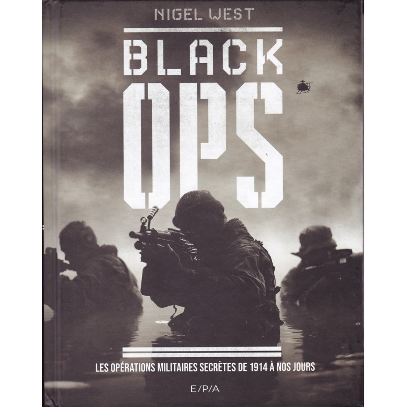BLACK OPS - Secret Military Operations from...