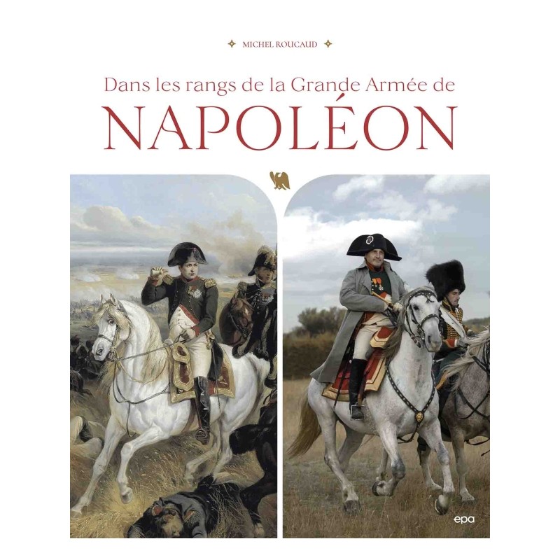In de Gelederen van Napoleons Grande Armée