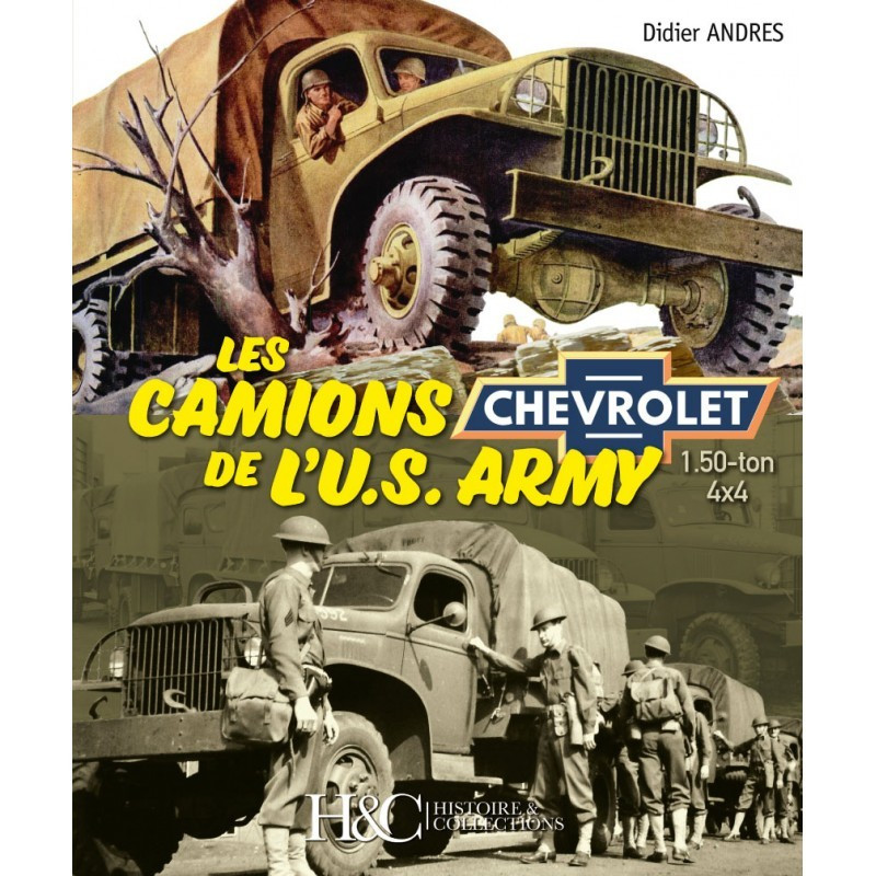 DE VRACHTWAGENS VAN HET U.S. ARMY. CHEVROLET 1.50-ton 4x4