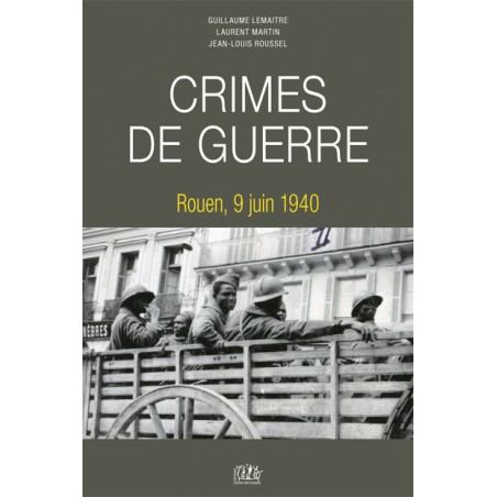 WAR CRIMES - Rouen, 9 June 1940