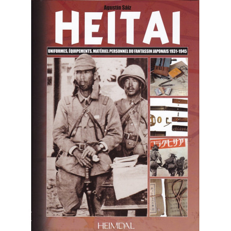 HEITAI, Uniformes, équipements, matériel personnel du fantassin japonais 31-45