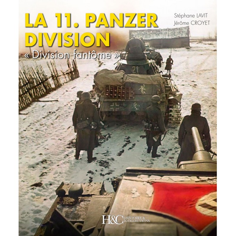 THE 11. PANZER DIVISION "GHOST DIVISION"