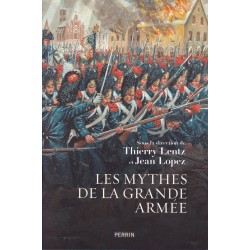 DIE MYTHEN DER GRANDE ARMÉE - Die wahre Geschichte des...